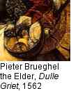 Pieter Brueghel the Elder, Dulle Griet, 1562